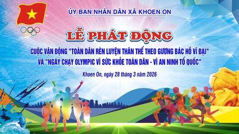 Xã Khoen On tổ chức Ngày chạy Olympic và chợ Thẳm Củng  tháng 3 năm 2026