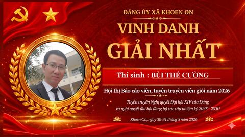 🏆 VINH DANH CÁC THÍ SINH ĐẠT GIẢI TẠI HỘI THI BÁO CÁO VIÊN, TUYÊN TRUYỀN VIÊN GIỎI NĂM 2026 🏆